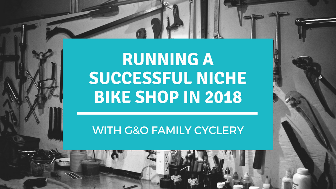 Running a Successful Niche Bike Shop in 2018