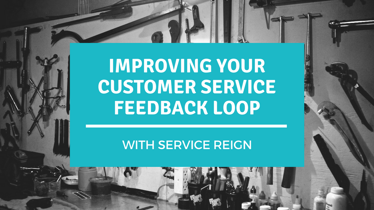 Service Reign: Improving your Customer Service Feedback Loop – Bike ...