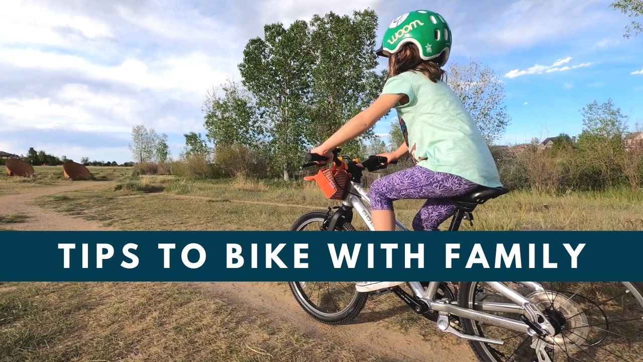 Tips to Start Biking with Kids and Family