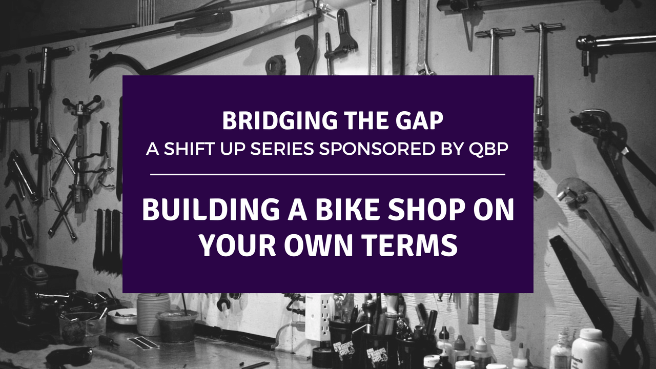 Building a Bike Shop on Your Own Terms