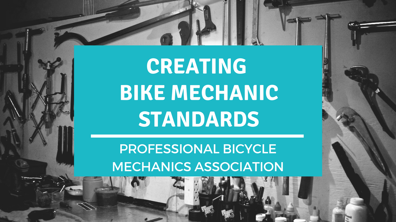 Creating Bike Mechanic Standards with PBMA
