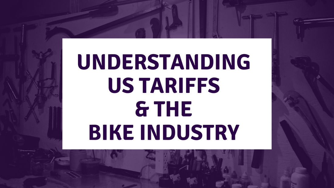 Understanding US Tariffs and the Bike Industry